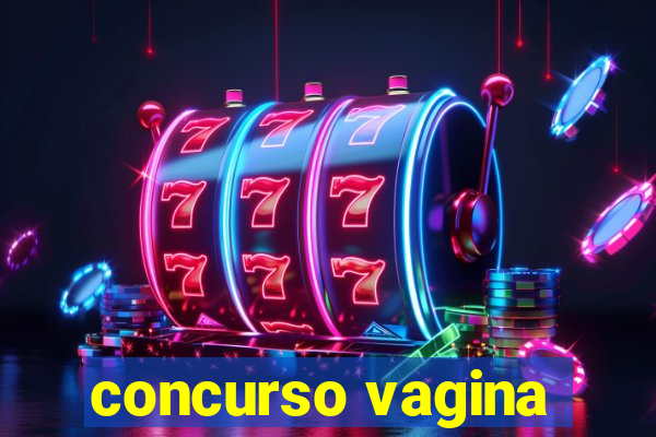 concurso vagina